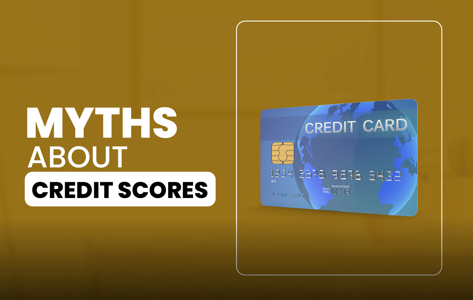 Myths about credit scores: