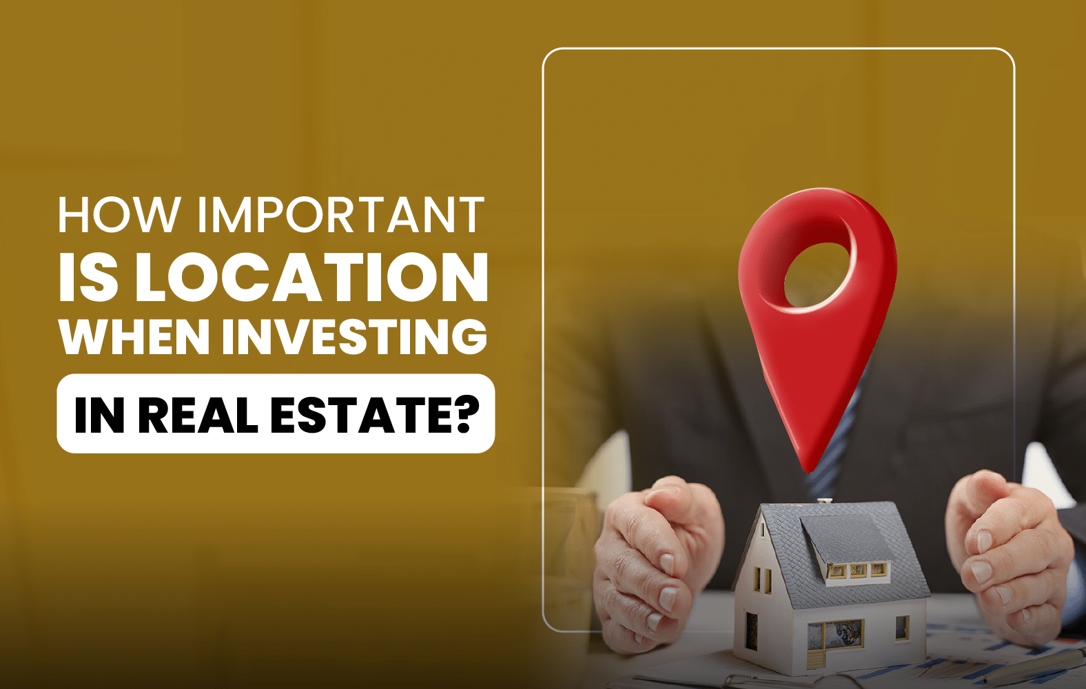 How Important is Location When Investing in Real Estate?