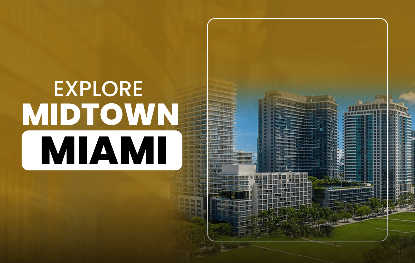 Explore Midtown Miami