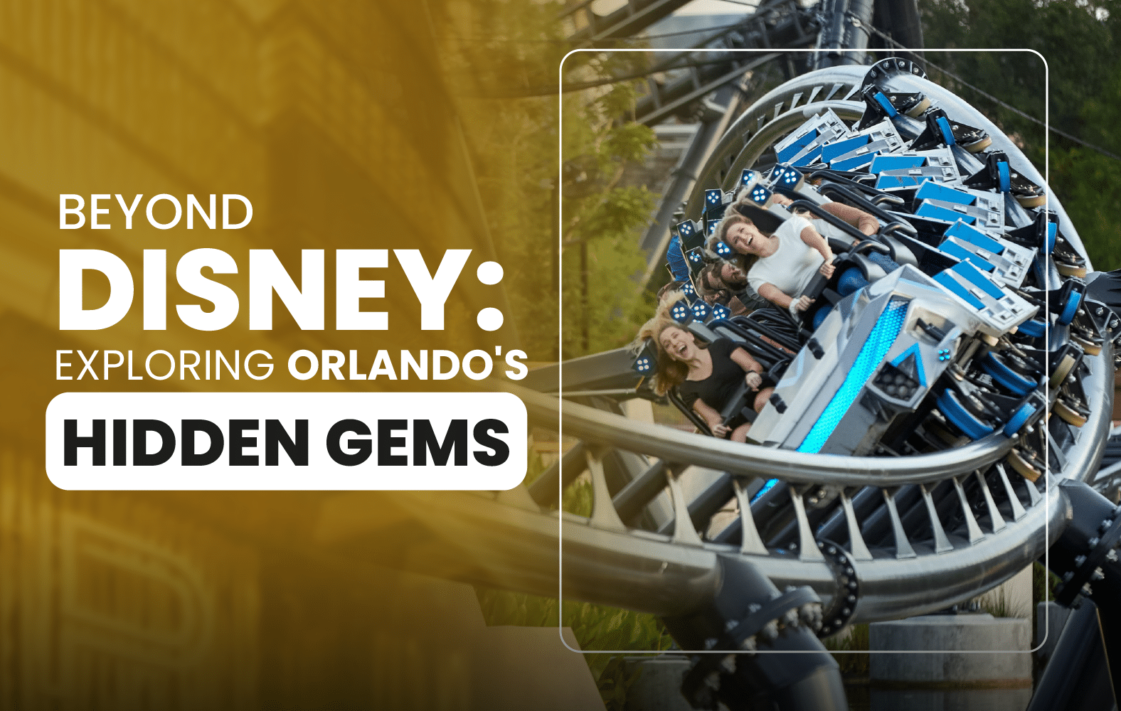 Beyond Disney: Exploring Orlando’s Hidden Gems