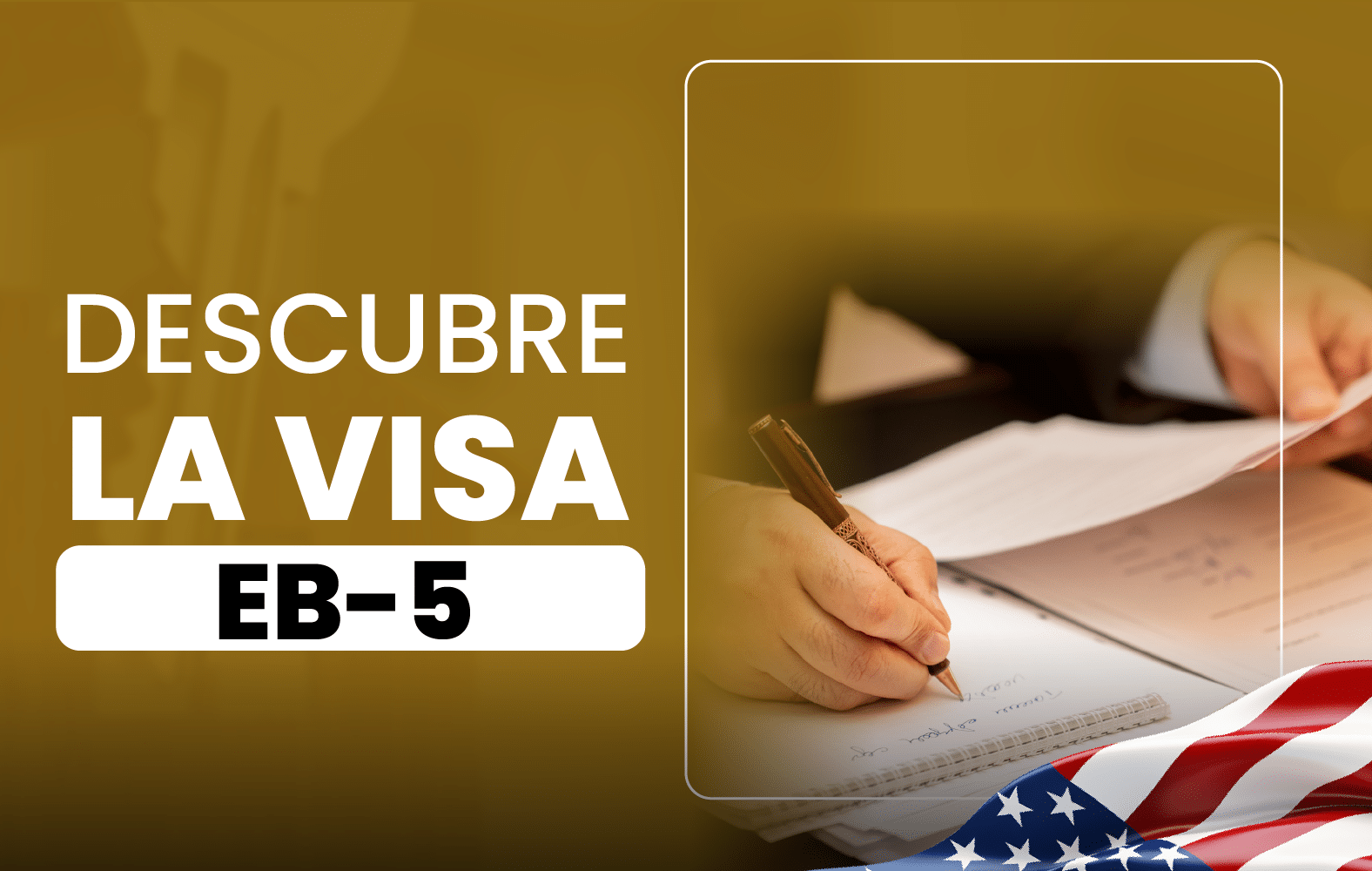 Descubre la VISA EB-5: