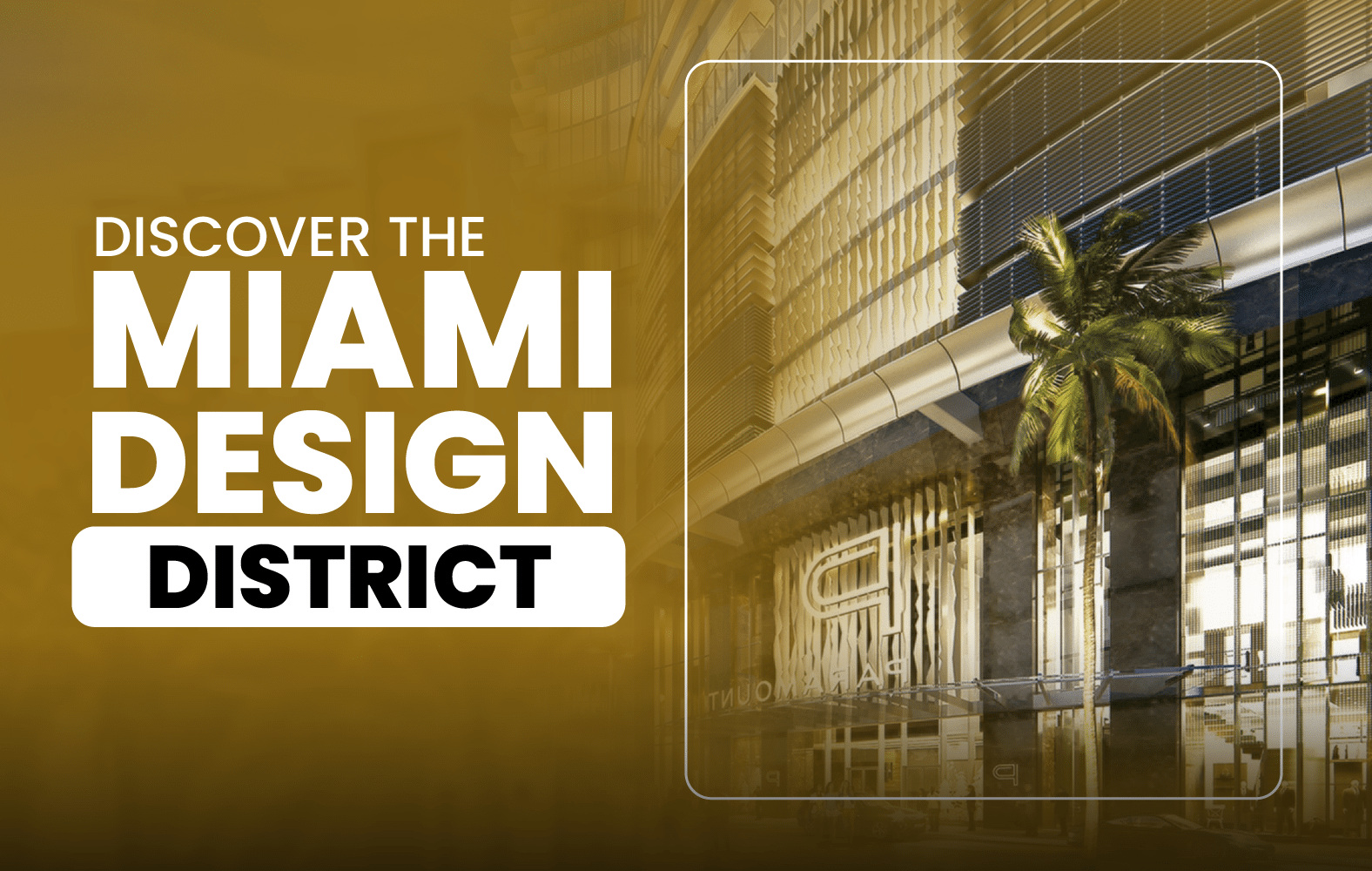 Discover the Miami Design District